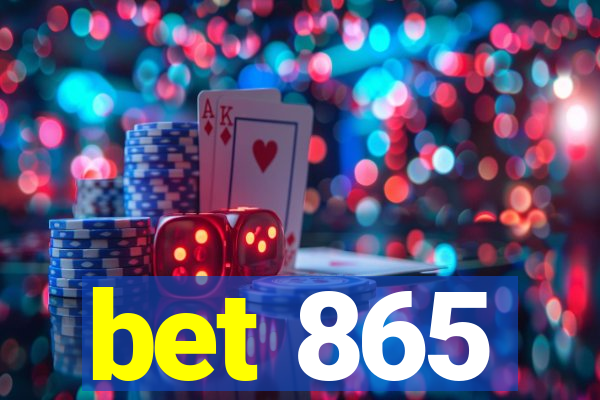bet 865